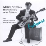 Mitch Seidman, Harvie Swartz and Alan Dawson with Charlie Kohlhase and Leonard Hochman - Fretware (1994) Brownstone Recordings (BRCD 946)