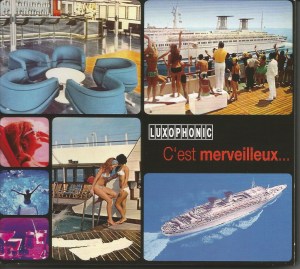 C'est merveilleux... (2007) compilation CD Luxophonic [France] (LUXO77/1) featuring Stefano Torossi's "Flying High"